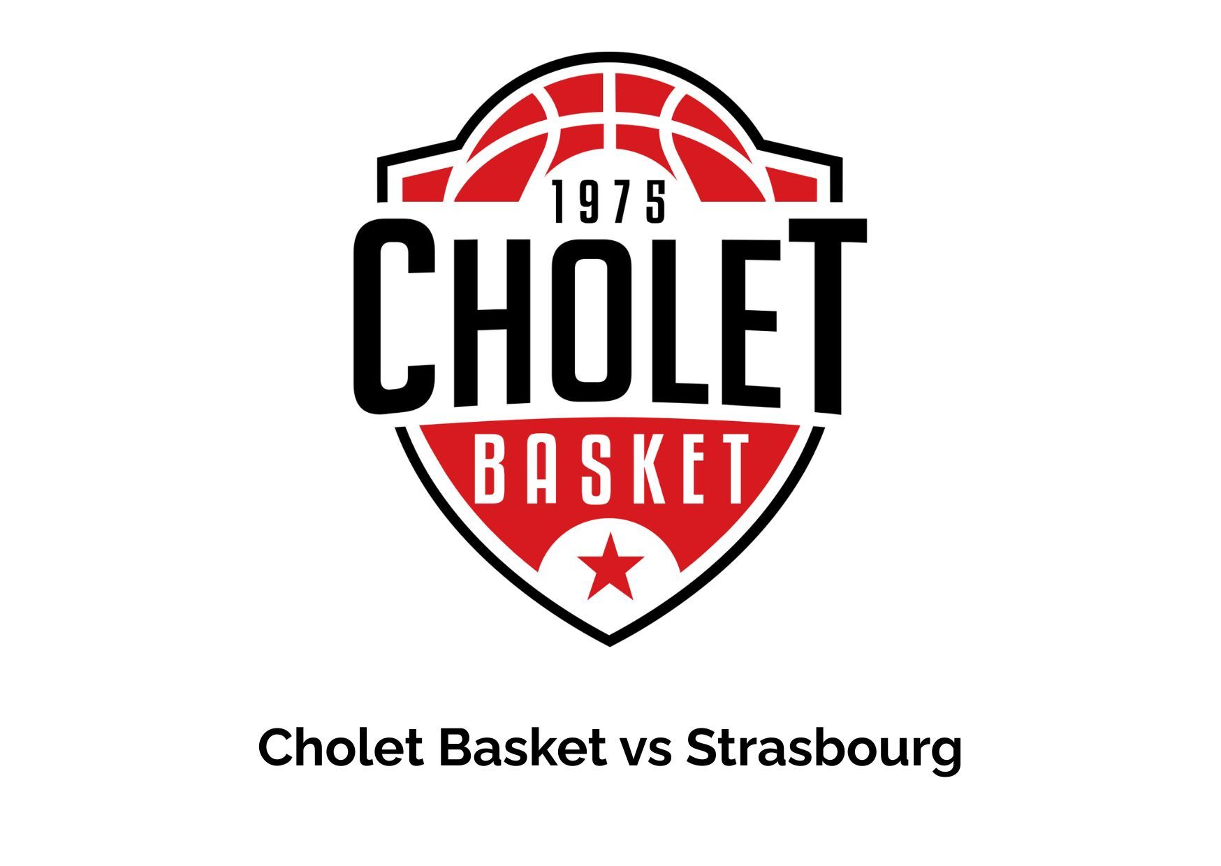 Cholet Basket affronte Strasbourg